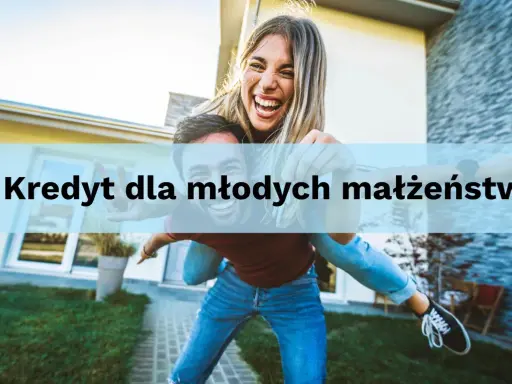 Szczęśliwe młode małżeństwo cieszy się wolnością, marząc o własnym domu. Kredyt na mieszkanie dla młodych to klucz do ich przyszłości.