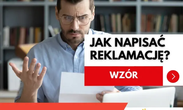 Zmarszczony mężczyzna z dokumentem w ręku, zdezorientowany. Tekst: "Jak napisać reklamację? Wzór".