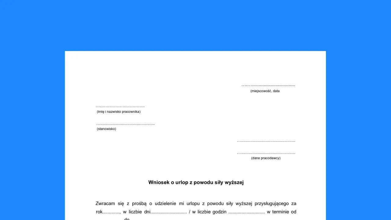 Wniosek o urlop z powodu siły wyższej. Formularz do wypełnienia przez pracownika ubiegającego się o wolne z powodu nieprzewidzianych okoliczności.