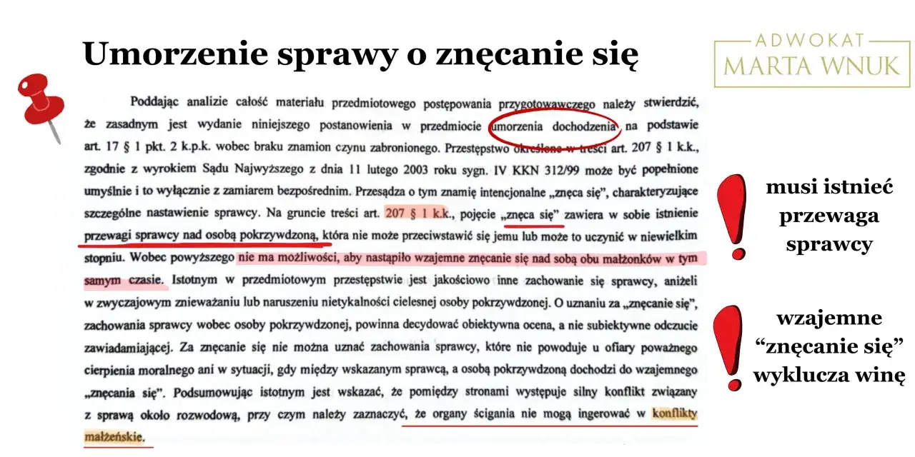 Umorzenie sprawy o znęcanie się. W tekście mowa o art. 207 § 1 k.k. i wzajemnym znęcaniu się małżonków. 234 kk.